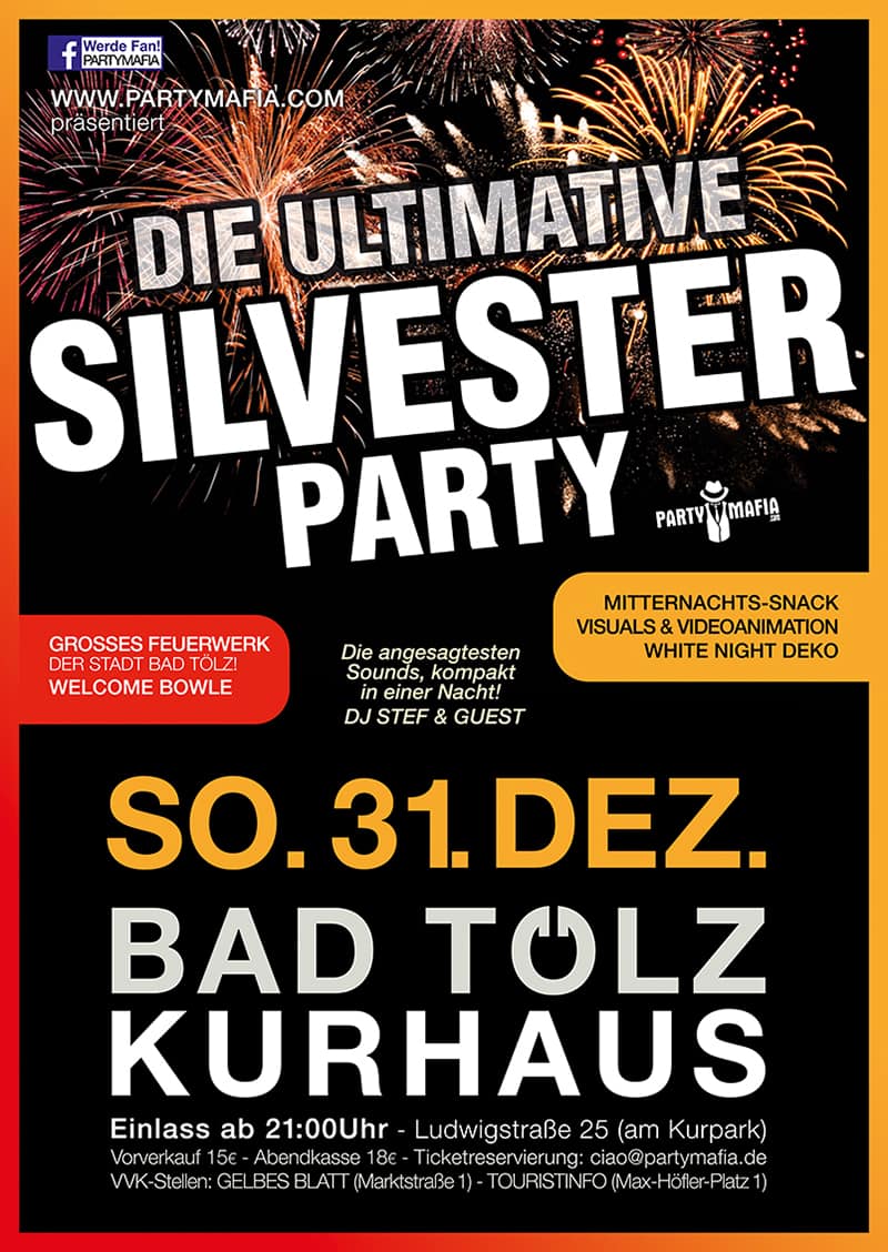 Die ultimative Silvester Party 2017 - Bad Tölz - 31.12.2017 - Partymafia Eventagentur