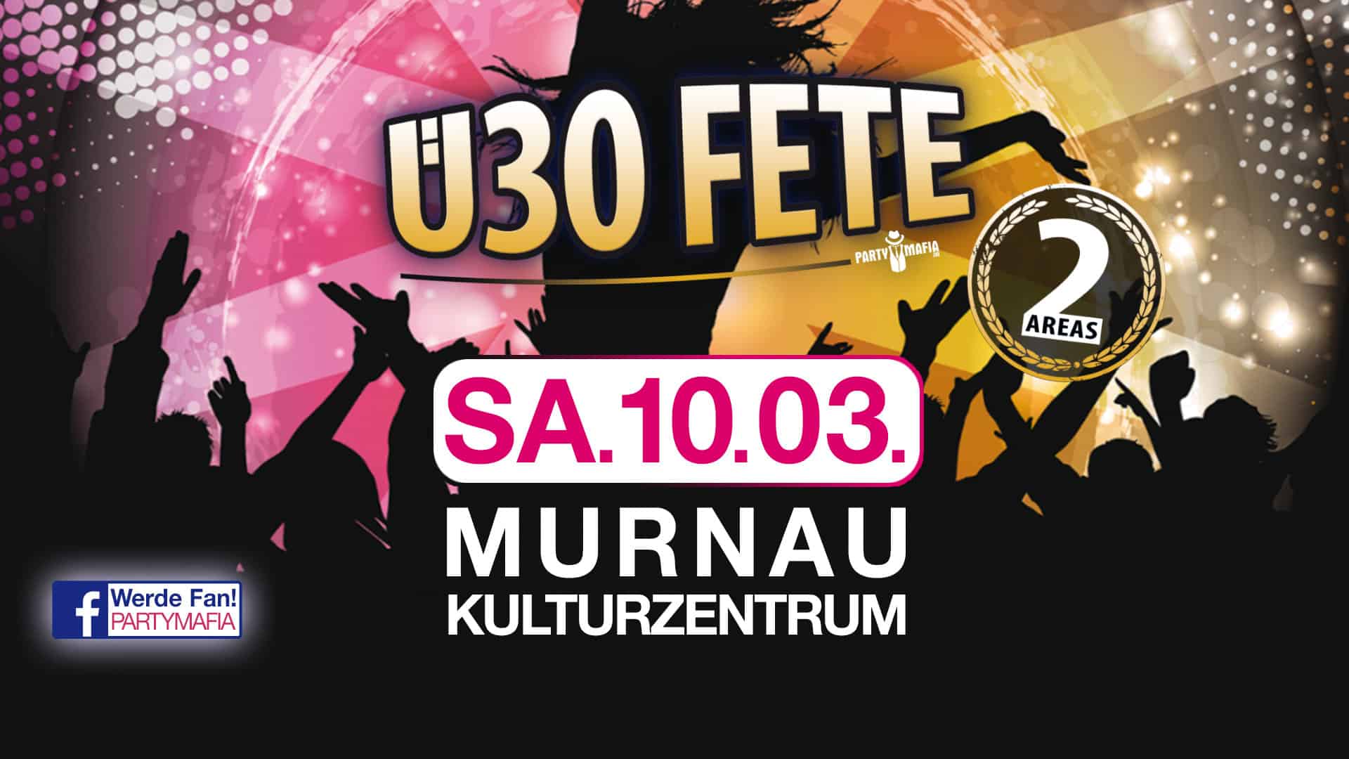 Das Ü30 Party Highlight in Murnau: Die Ü30 FETE