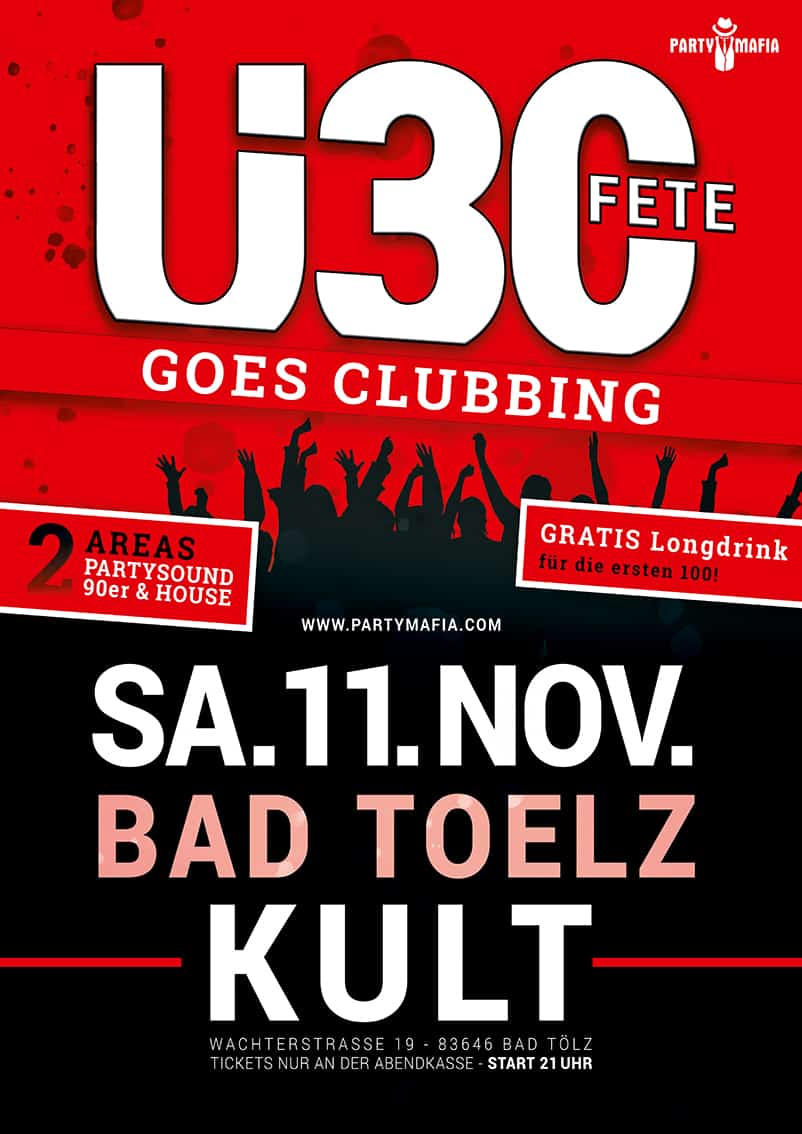 Party Highlight und Partykult - Bad Tölz - Die Ü30 FETE, das Original als Clubversion