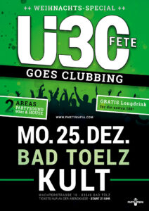 Party Highlight und Partykult - Bad Tölz - Die Ü30 FETE, das Original als Clubversion