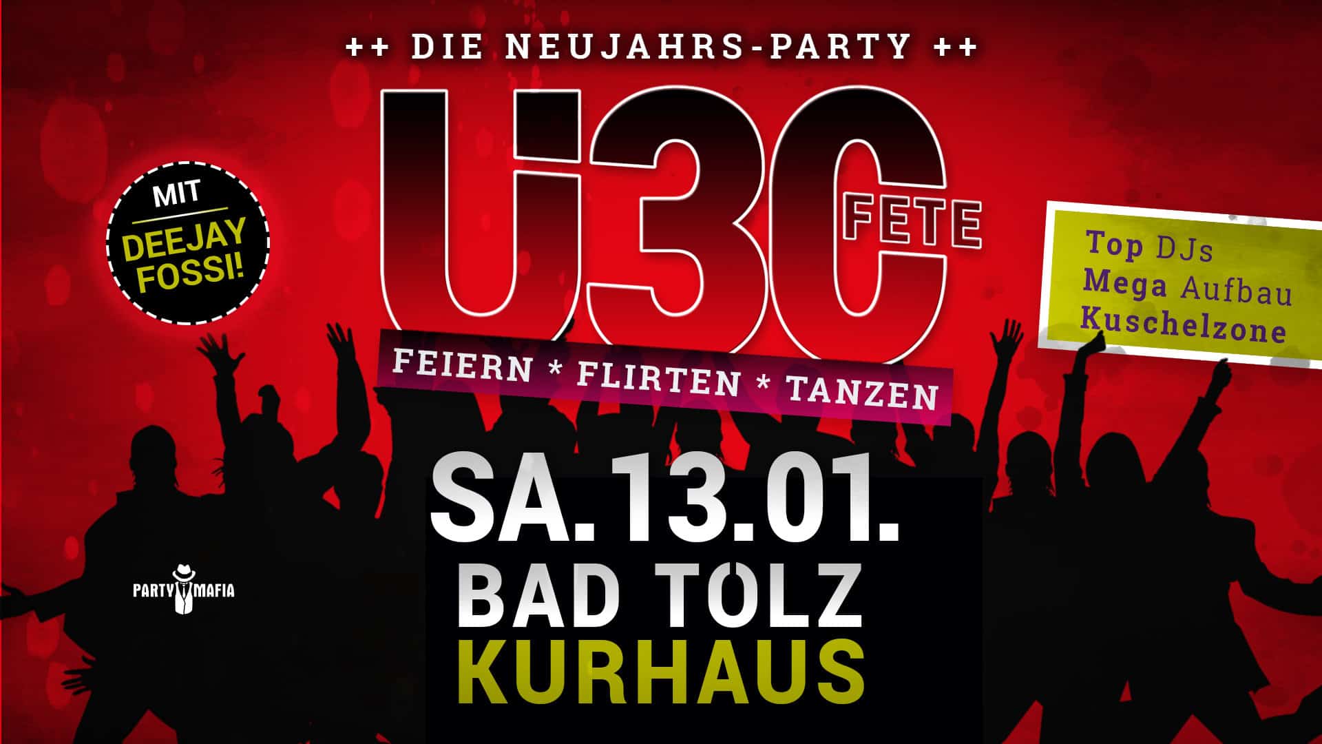 Ü30 Party Highlight, Kultparty in Bad Tölz: Die legendäre Ü30 FETE