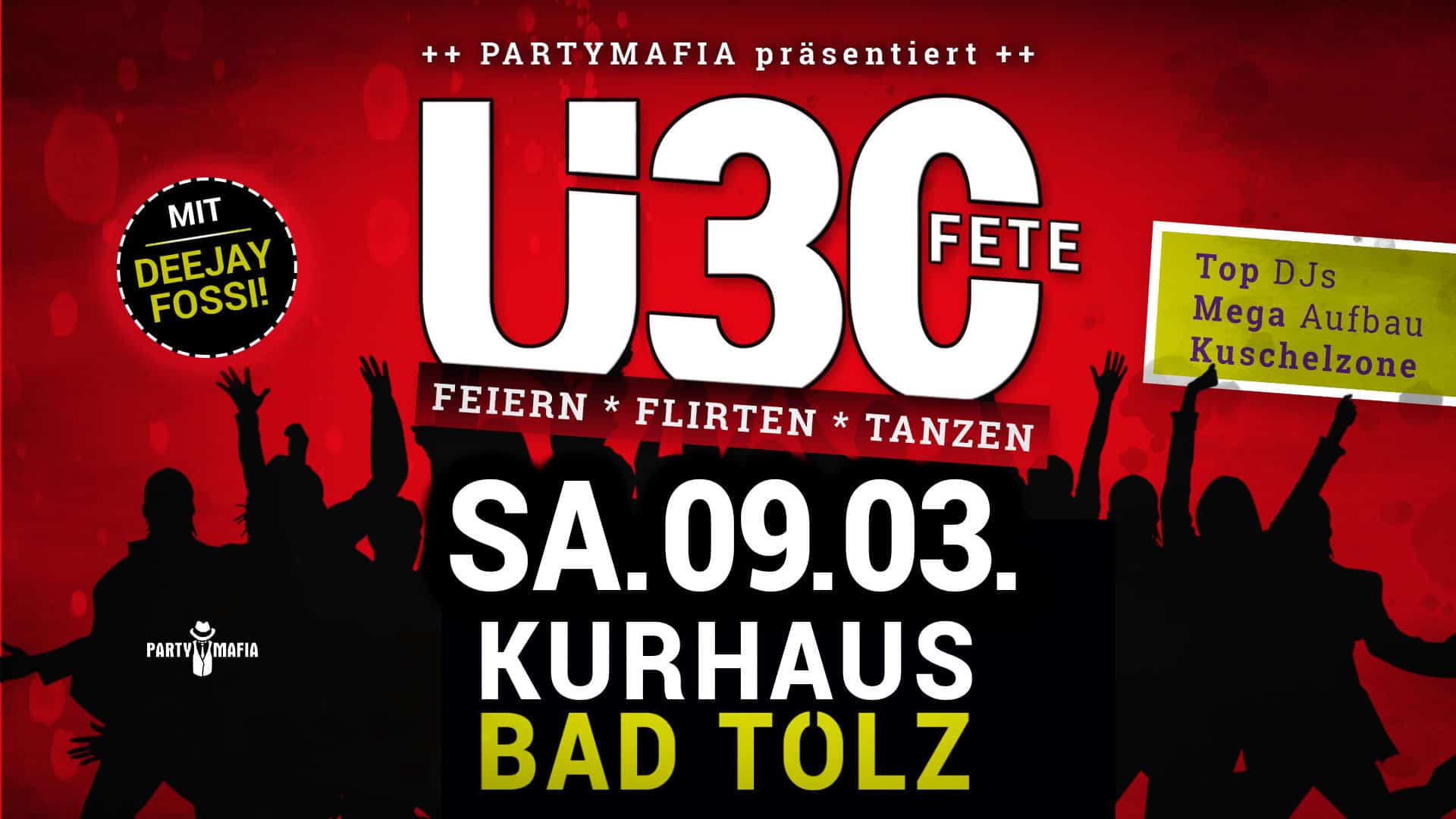 Ü30 Party Highlight, Kultparty in Bad Tölz: Die Ü30 FETE - Treffen, feiern, flirten