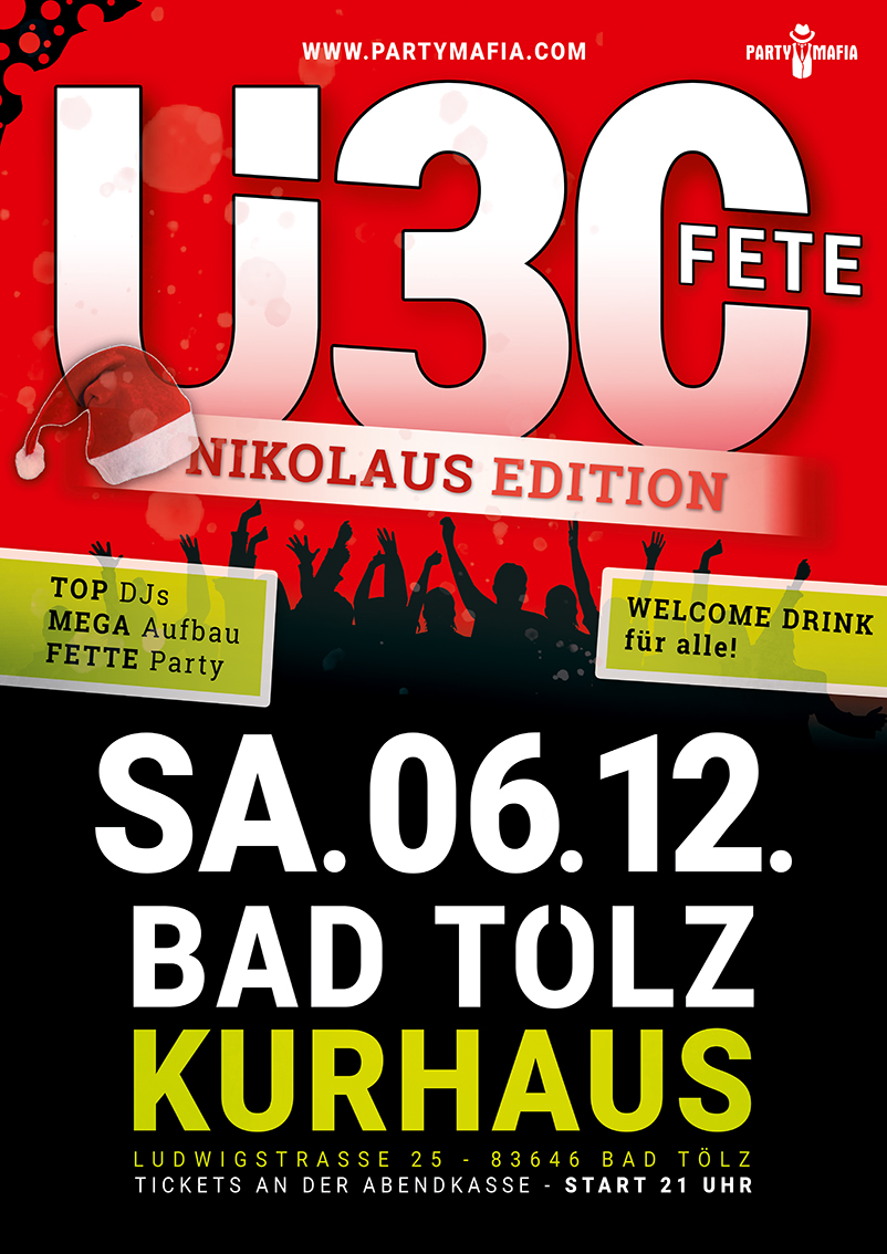Ü30 Party Nikolaus Edition Highlight, Kultparty in Bad Tölz: Die Ü30 FETE - Treffen, feiern, flirten