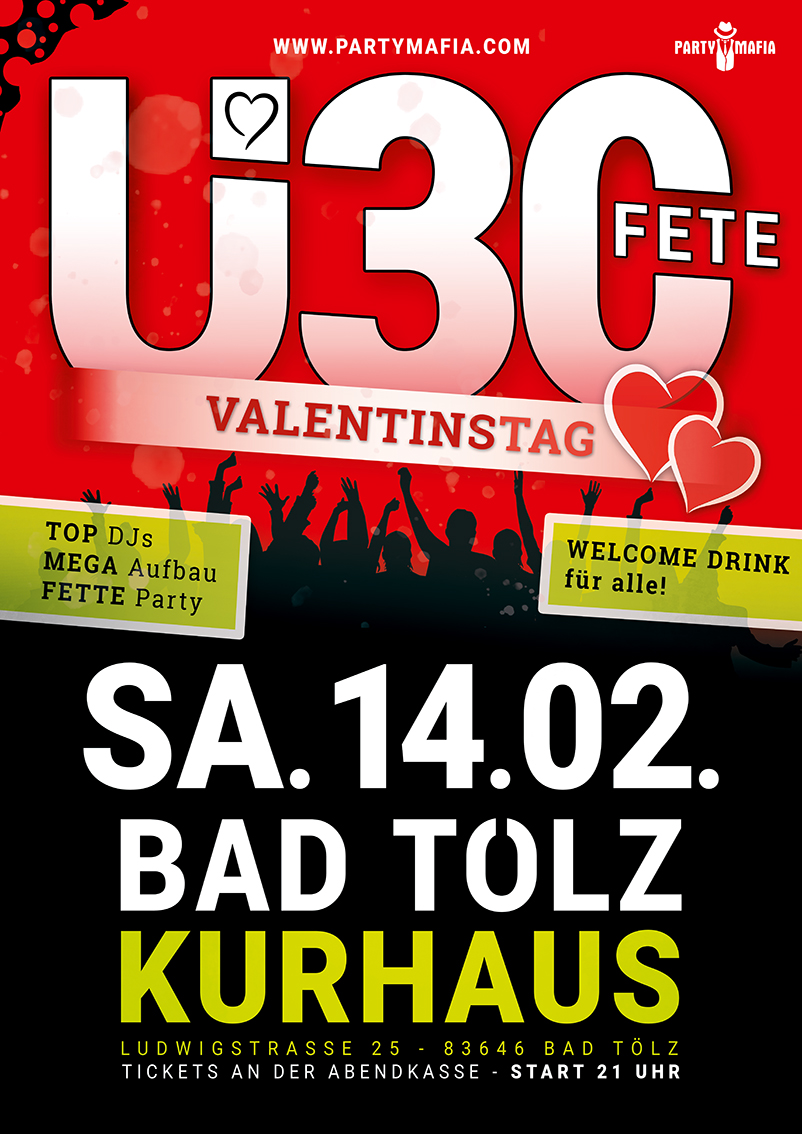 Ü30 Party Highlight, Kultparty in Bad Tölz: Die Ü30 FETE - Treffen, feiern, flirten
