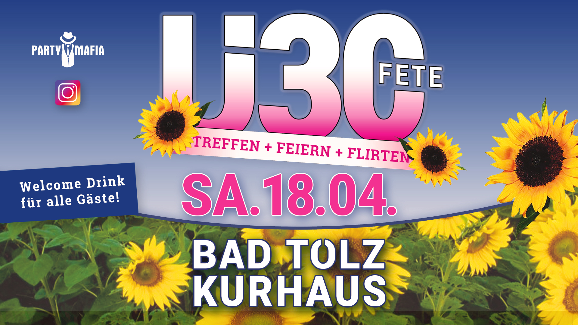 Ü30 Party Highlight, Kultparty in Bad Tölz: Die Ü30 FETE - Treffen, feiern, flirten