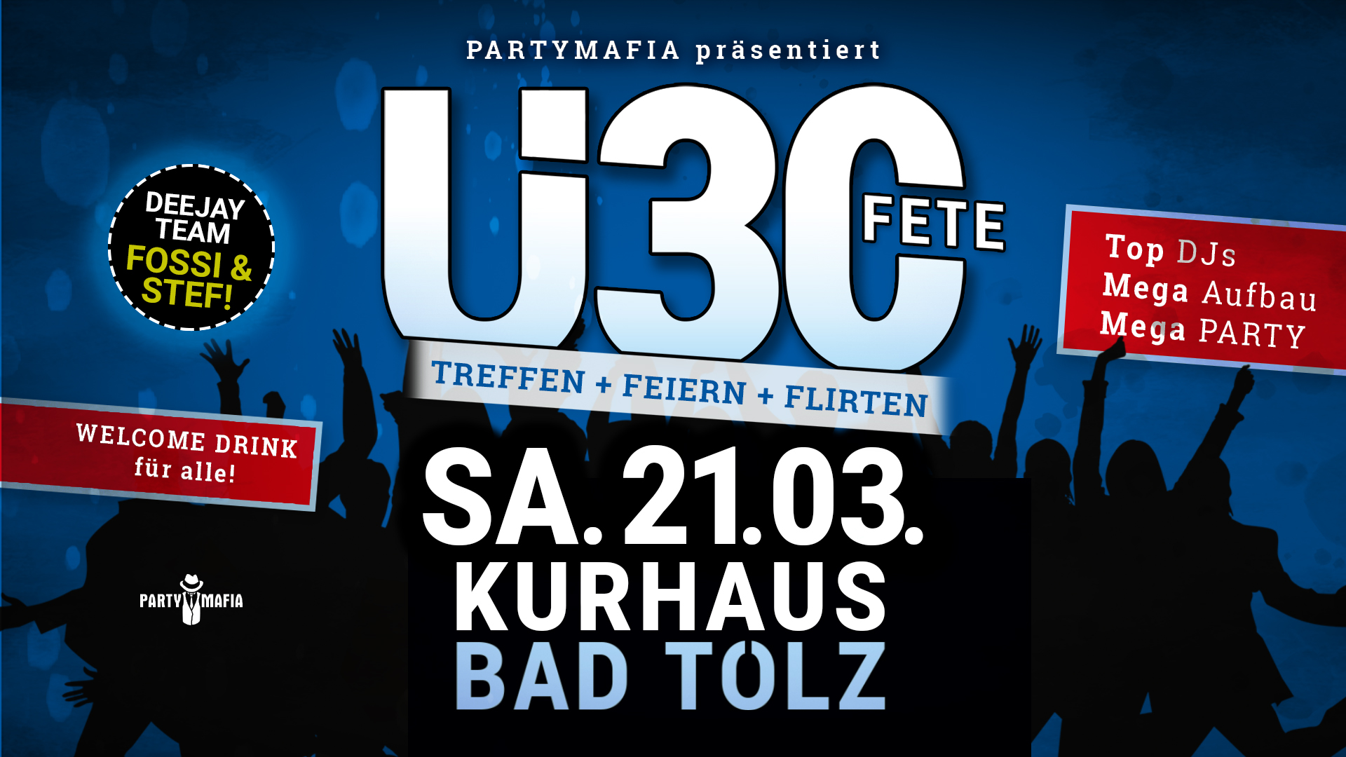 Ü30 Party Highlight, Kultparty in Bad Tölz: Die Ü30 FETE - Treffen, feiern, flirten