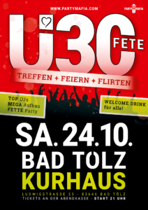 Der Partykulut im Oberland, die legendäre Ü30 FETE - Treffen, Feiern, Flirten - 24.10.2026 - Kurhaus Bad Tölz Ü30 Party Highlight, Kultparty in Bad Tölz: Die Ü30 FETE - Treffen, feiern, flirten